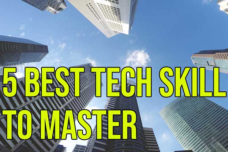 5 Best Tech Skill to Master
